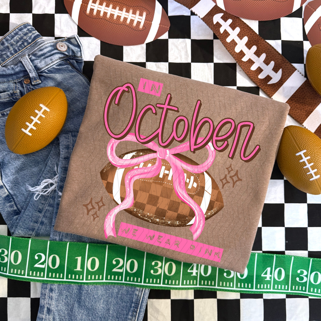 In Oct We Wear Pink Football DTF