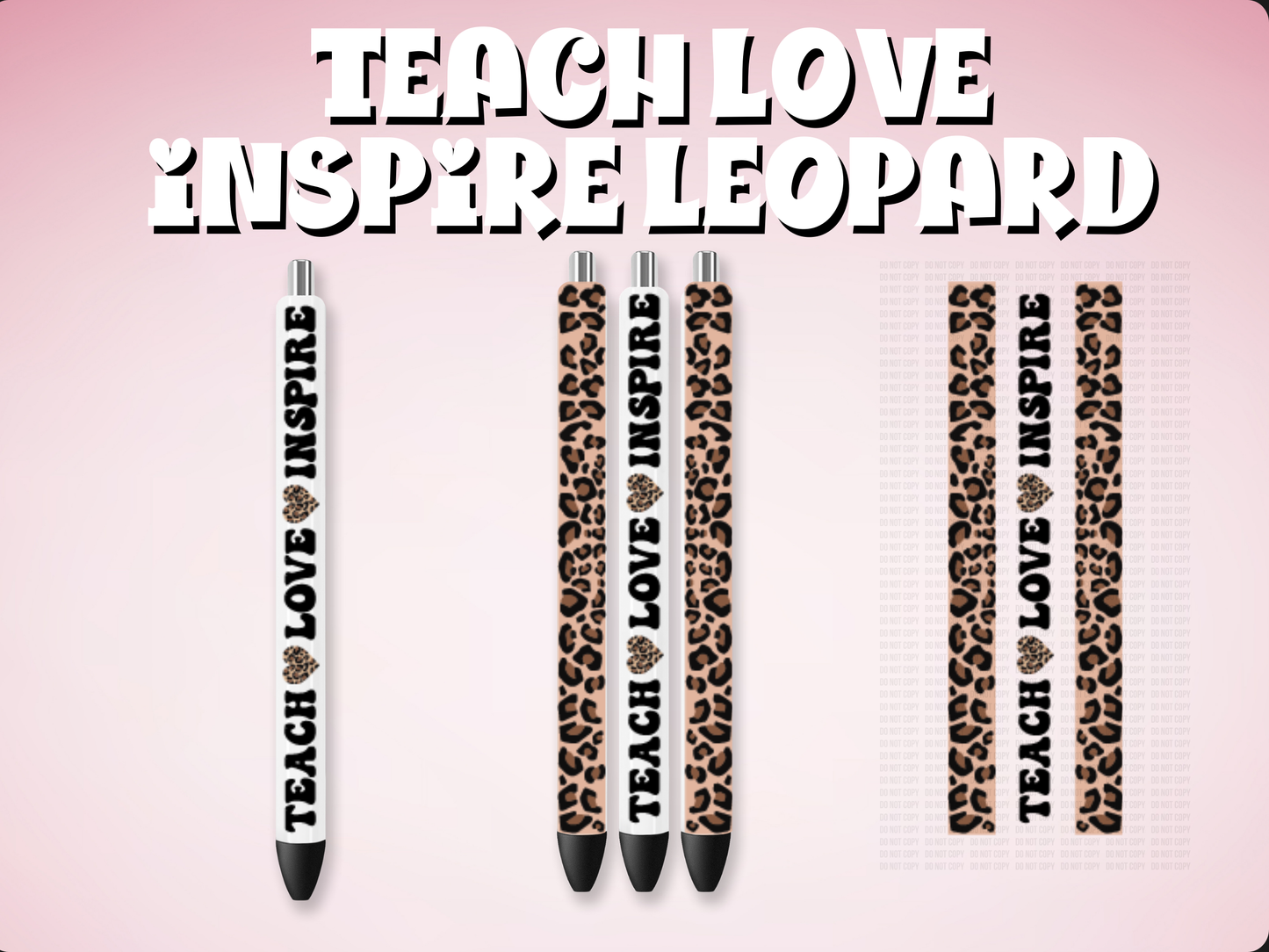 Teach Love Inspire Pen Wrap