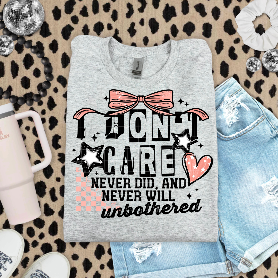 I Don't Care DTF