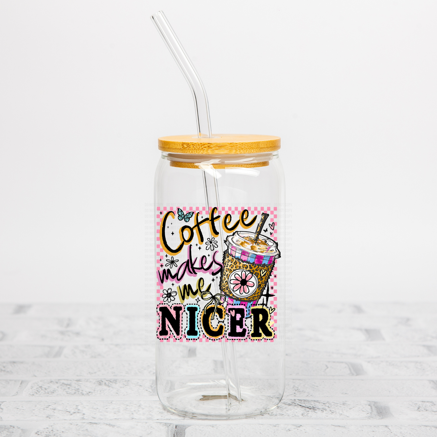 Coffee Makes Me Nicer UVDTF Decal