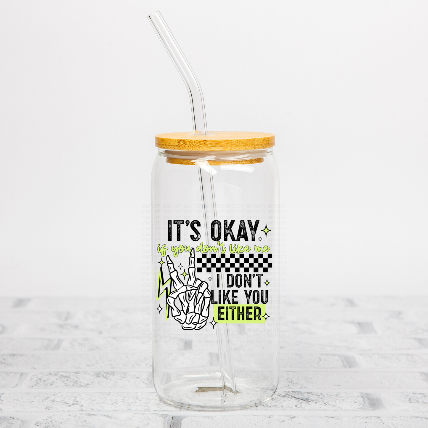 It's Okay I Don't Like You Either (Green) UVDTF Decal