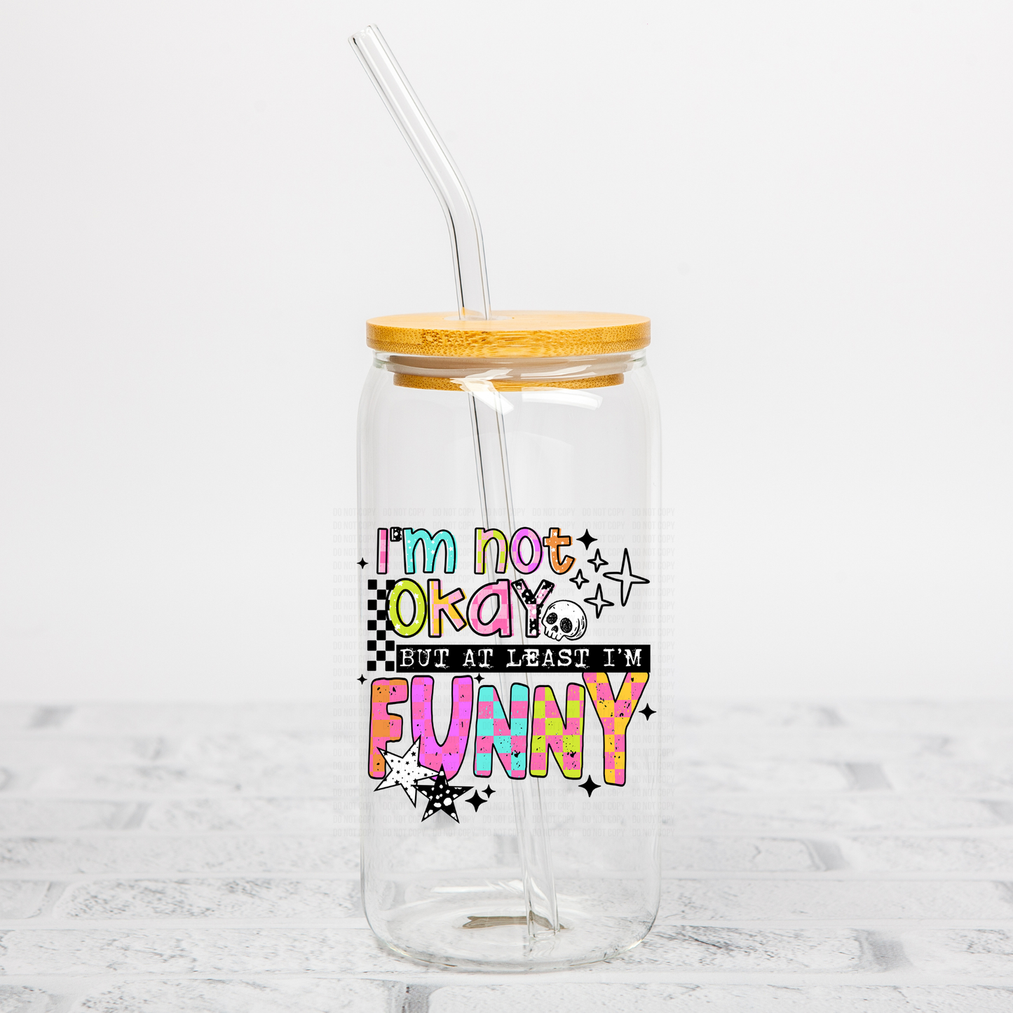 But At Least I am Funny UVDTF Decal