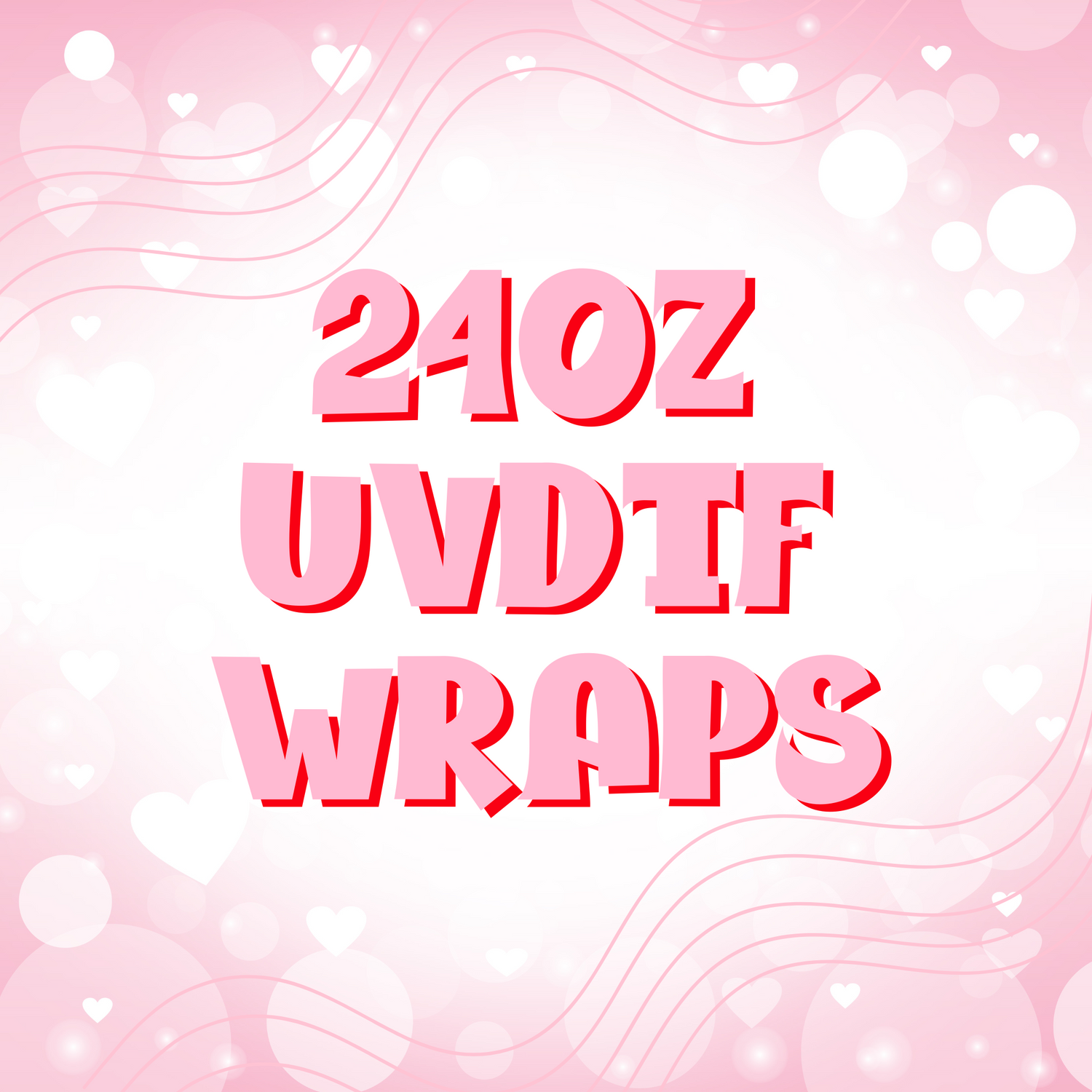 24oz UVDTF Wraps
