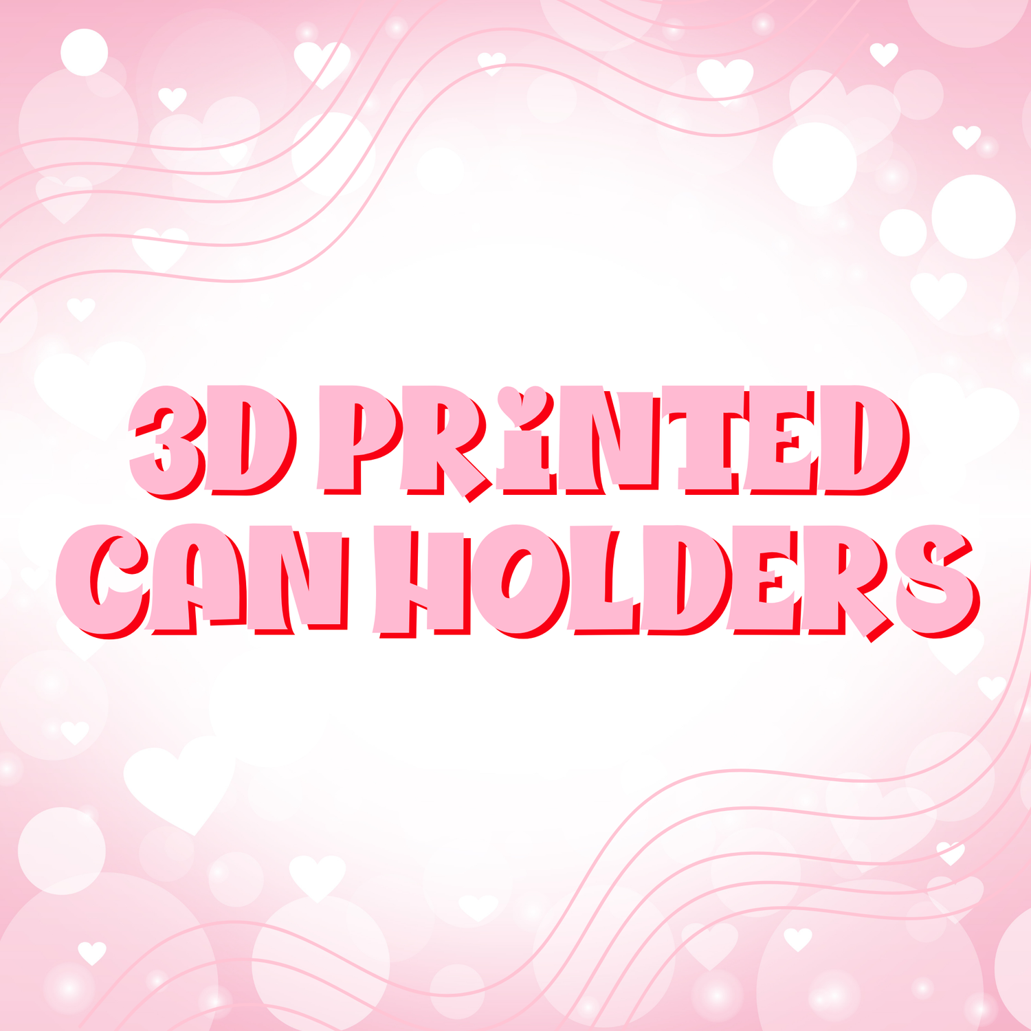 3D Printed Can Holders