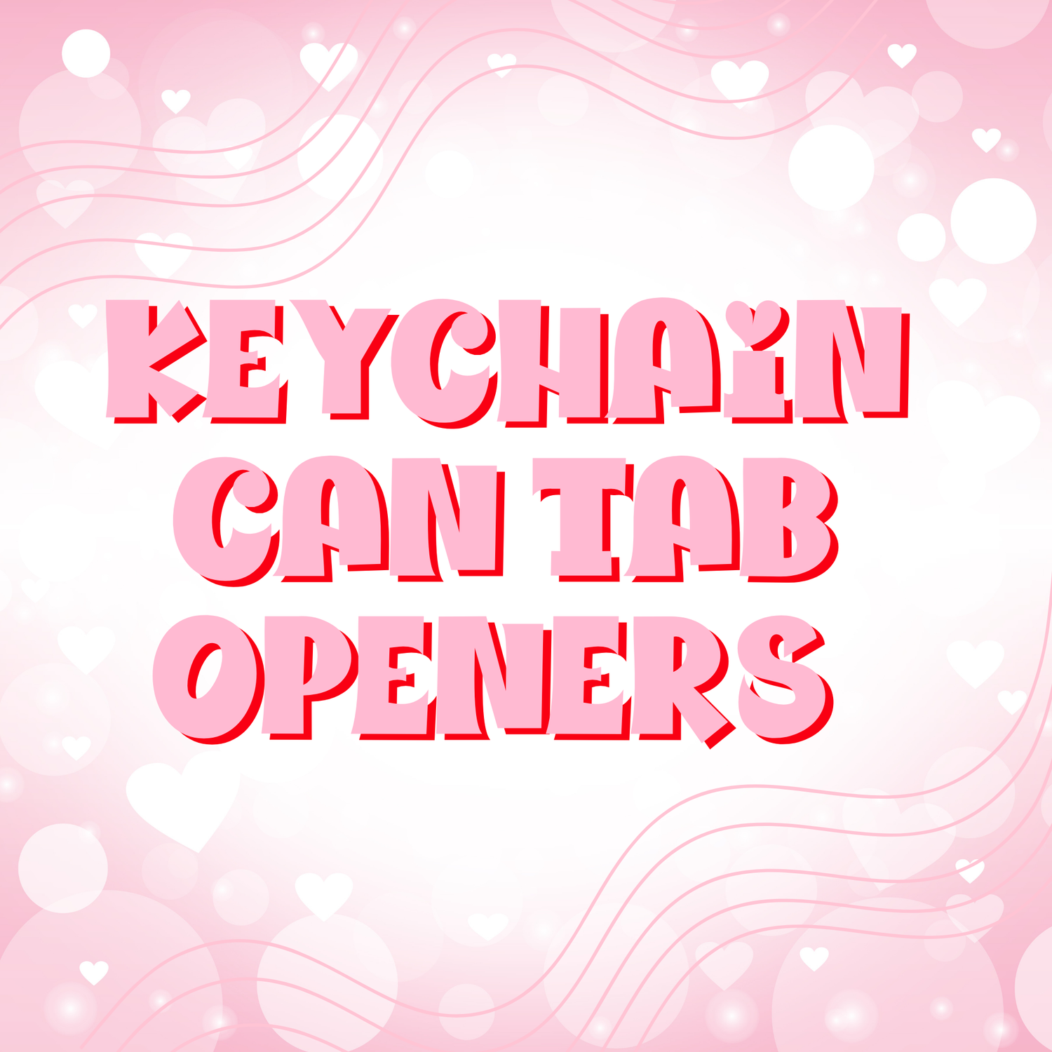 Keychain Can Tab Openers