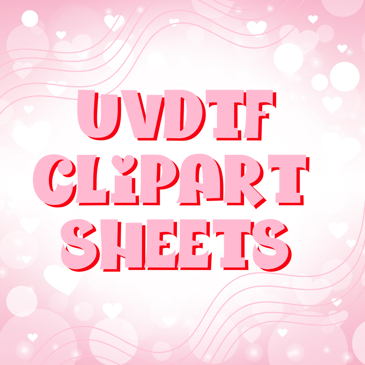 UVDTF Clipart Sheets