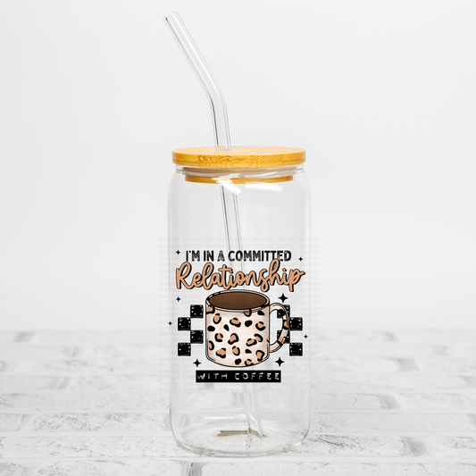 Committed Relationship With Coffee UVDTF Decal