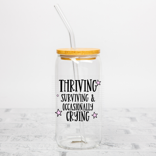 Thriving, Surviving & Occasionally Crying UVDTF Decal