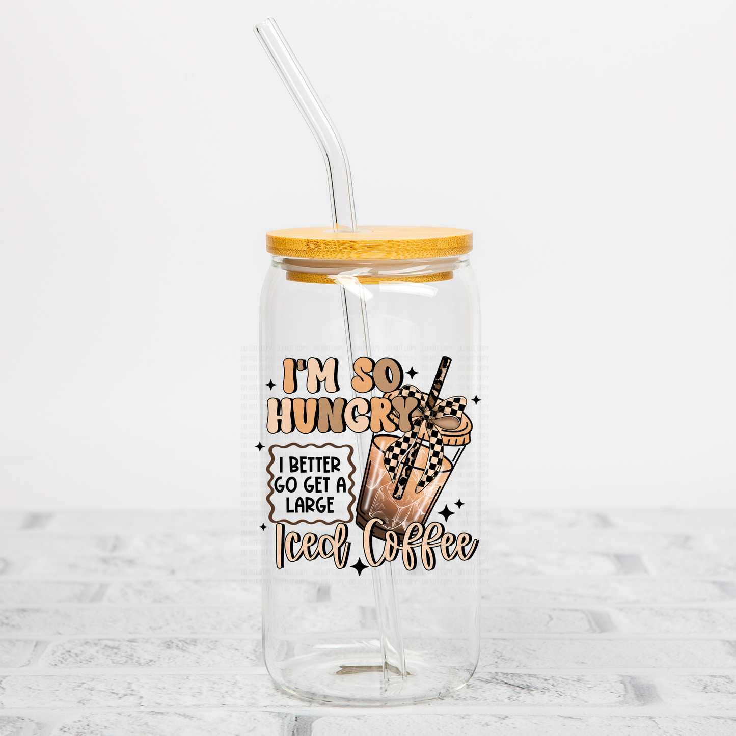 I'm So Hungry- Large Iced Coffee UVDTF Decal