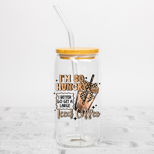 I'm So Hungry- Large Iced Coffee UVDTF Decal
