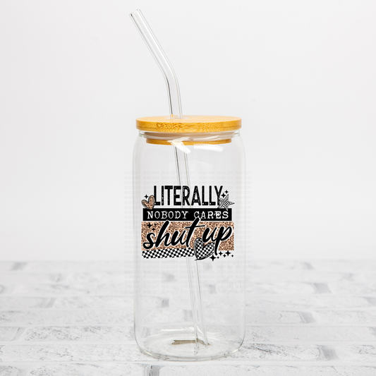 Literally Nobody Cares UVDTF Decal