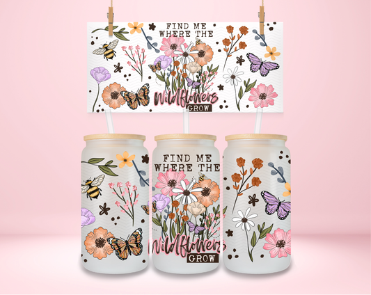 Find Me Where The Wildflowers Grow UVDTF Wrap