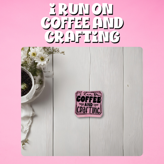 I Run on Coffee & Crafting 3D Straw Topper