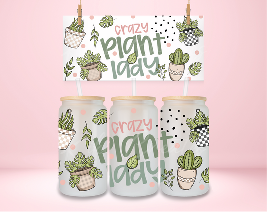 Crazy Plant Lady UVDTF Wrap