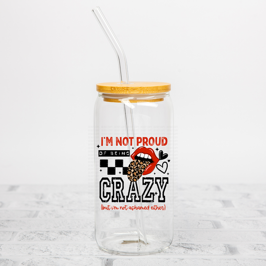Not Proud Not Ashamed UVDTF Decal