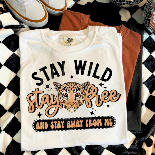 Stay Wild Away From Me DTF