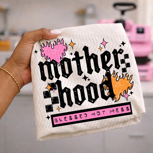Blessed Hot Mess Motherhood DTF