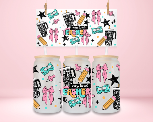 Very Tired Teacher Coquette UVDTF Wrap