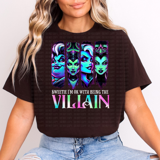 Sweetie I'm Ok With Being The Villain DTF