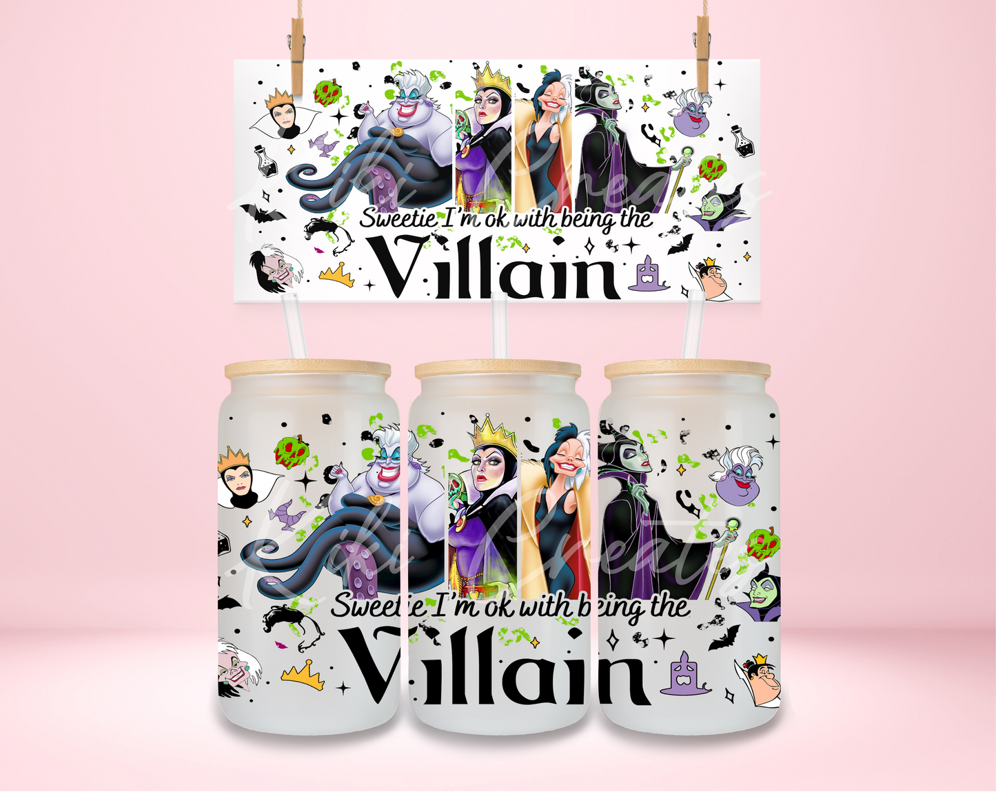 Sweetie I'm Ok With Being The Villain UVDTF Wrap