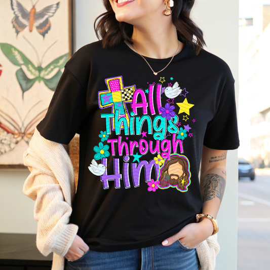 All Things Through Him DTF