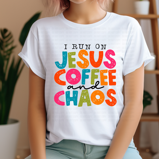 I Run On Jesus Coffee and Chaos DTF