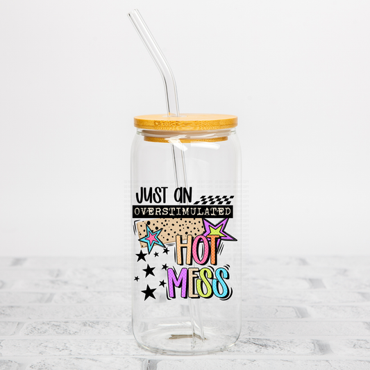 Overstimulated Hot Mess UVDTF Decal