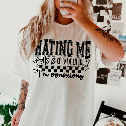 Hating Me Is So Valid DTF