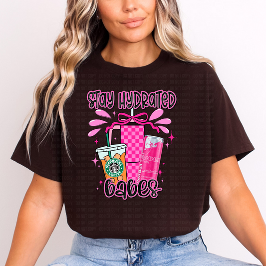 Stay Hydrated Babes DTF