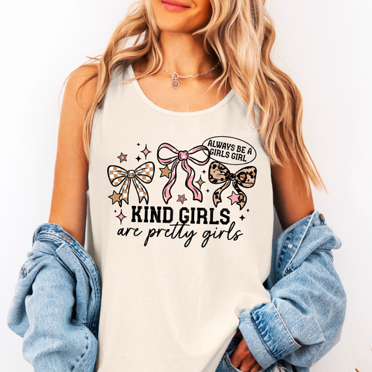 Kind Girls Are Pretty Girls DTF