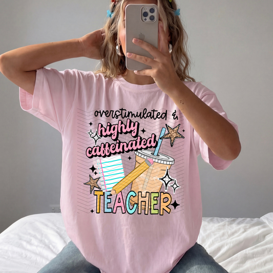 Highly Caffeinated Teacher DTF