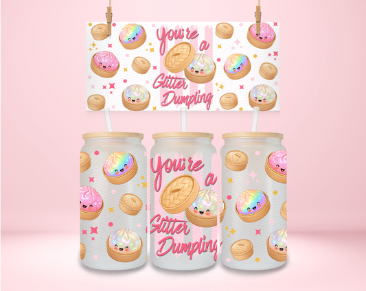 You're a Glitter Dumpling UVDTF Wrap