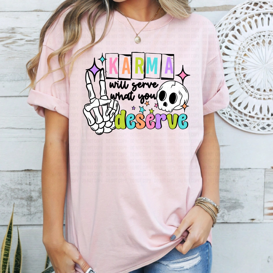 Karma Will Serve DTF