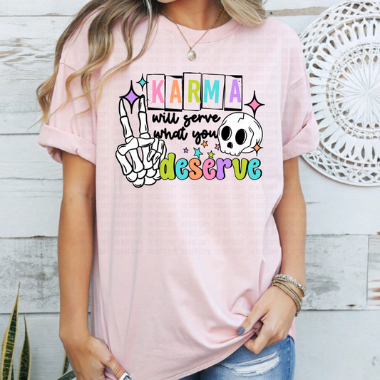 Karma Will Serve DTF