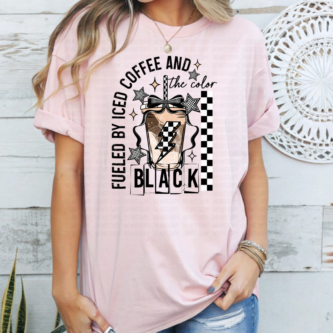 Fueled By Iced Coffee and The Color Black DTF