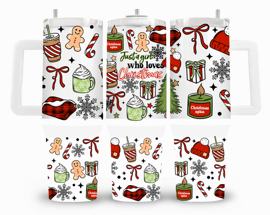 Just a Girl Who Loves Christmas 40oz UVDTF Wrap