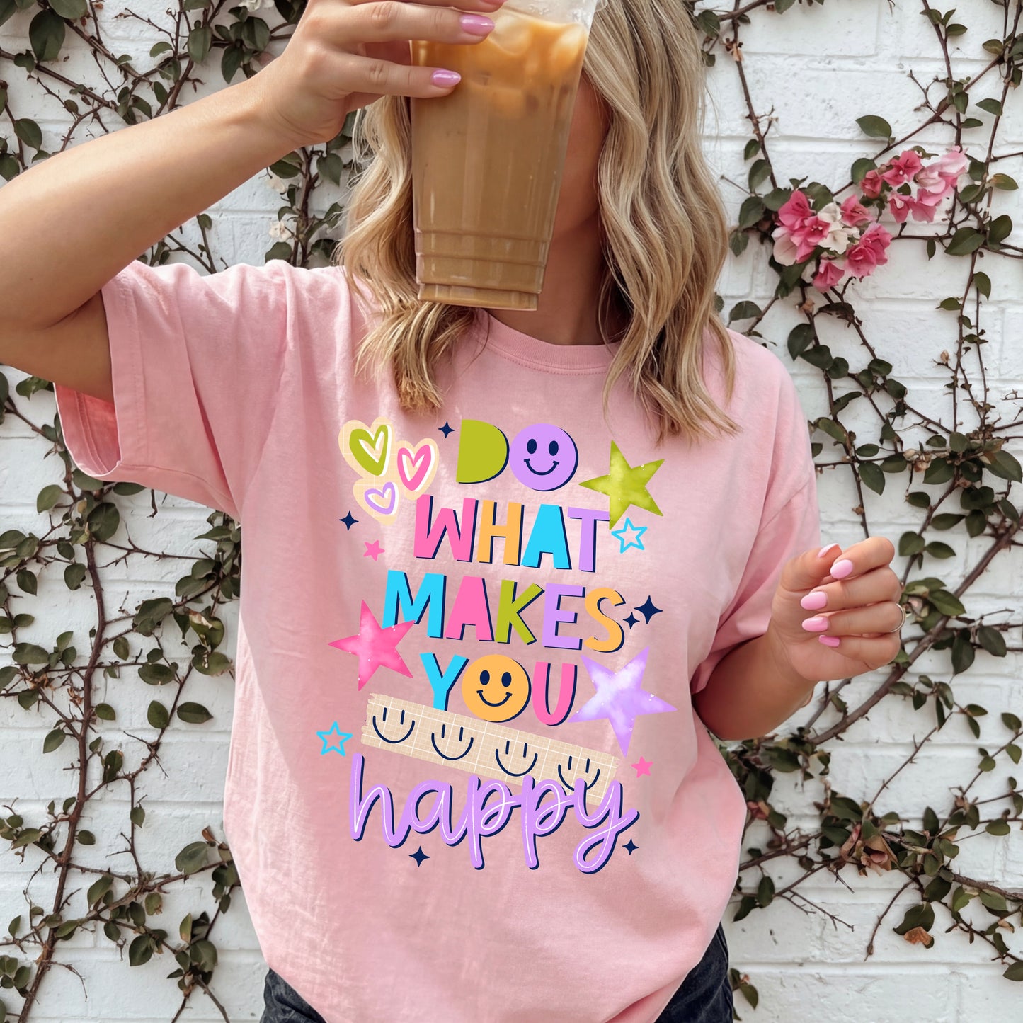 Do What Makes You Happy DTF